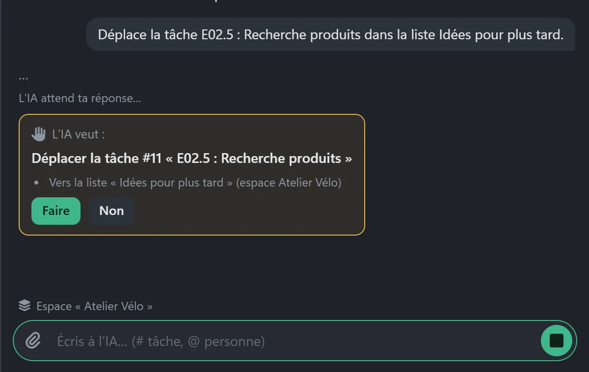 Le panneau IA : on demande de déplacer une tâche, et l’IA affiche une carte « L’IA veut : déplacer la tâche », avec les boutons Faire et Non.